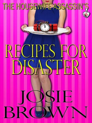 cover image of The Housewife Assassin's Recipes for Disaster